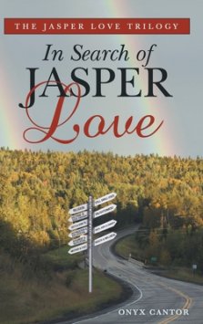 The Jasper Love Trilogy: In Search of Jasper Love