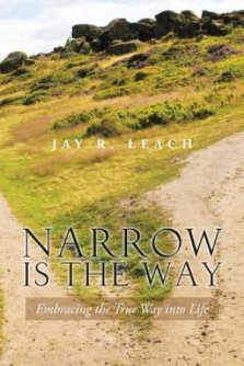 Narrow Is the Way