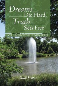 Dreams Die Hard, Truth Sets Free: A Triumph of the Human Spirit