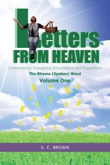 Letters from Heaven: Contemporary Evangelical Exhortations and Inspirations: The Rhema (Spoken) Word