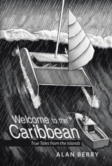 Welcome to the Caribbean: True Tales from the Islands