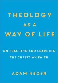 Theology as a Way of Life