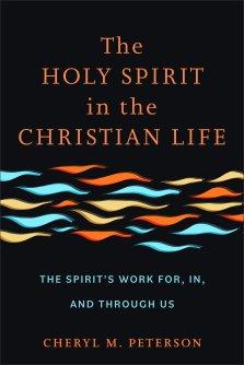 The Holy Spirit in the Christian Life