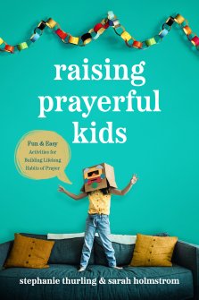 Raising Prayerful Kids