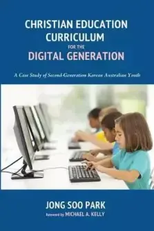 Christian Education Curriculum for the Digital Generation