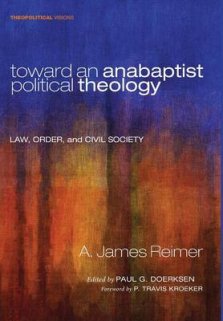 Toward an Anabaptist Political Theology