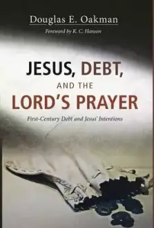 Jesus, Debt, and the Lord's Prayer