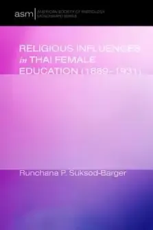 Religious Influences in Thai Female Education (1889-1931)