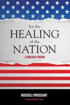 For the Healing of the Nation