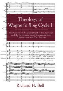 Theology of Wagner's Ring Cycle I