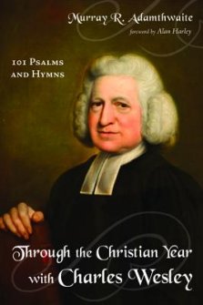 Through the Christian Year with Charles Wesley