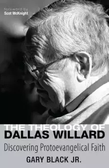 The Theology of Dallas Willard