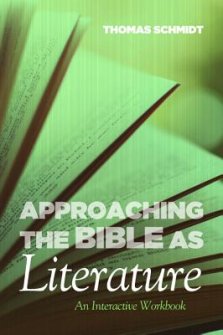 Approaching the Bible as Literature: An Interactive Workbook