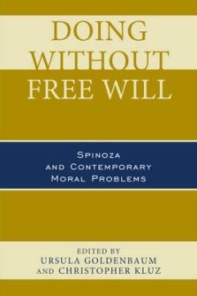 Doing Without Free Will