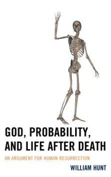 God, Probability, And Life After Death