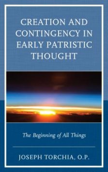 Creation And Contingency In Early Patristic Thought