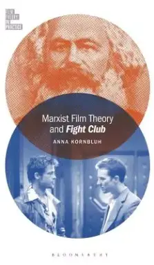 Marxist Film Theory and Fight Club