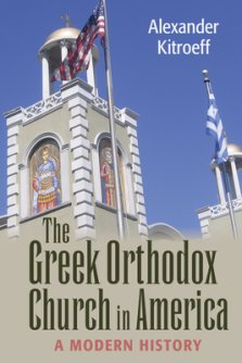 Greek Orthodox Church in America: A Modern History