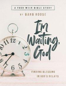 I'm Waiting, God - Women's Bible Study Participant Workbook