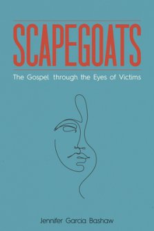 Scapegoats: The Gospel Through the Eyes of Victims