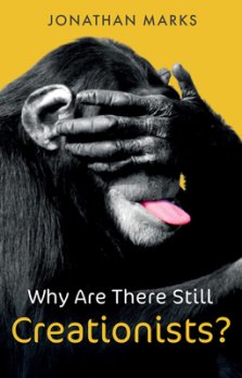 Why Are There Still Creationists?: Human Evolution and the Ancestors