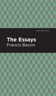 The Essays: Francis Bacon