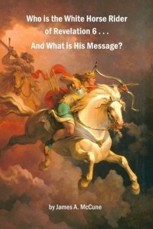 Who Is The White Horse Rider Of Revelation 6 . . . And What Is His Message?