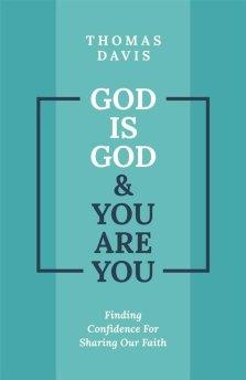 God is God and You are You