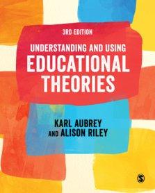 Understanding and Using Educational Theories