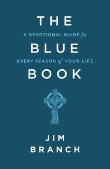 The Blue Book: A Devotional Guide for Every Season of Your Life