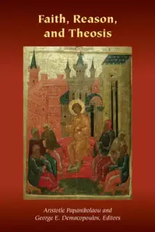 Faith, Reason, and Theosis