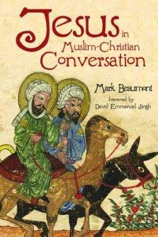 Jesus in Muslim-Christian Conversation