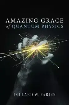 Amazing Grace of Quantum Physics