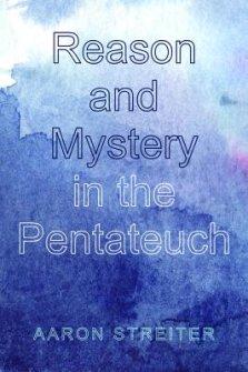 Reason and Mystery in the Pentateuch