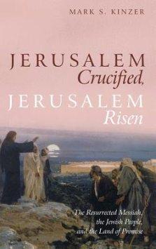 Jerusalem Crucified, Jerusalem Risen