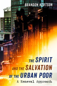 The Spirit and the Salvation of the Urban Poor