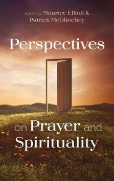 Perspectives on Prayer and Spirituality