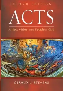 Acts, Second Edition: A New Vision of the People of God