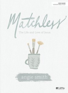 Matchless - 8 Session Bible Study Book