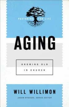 Aging: Growing Old in Church