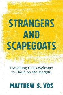 Strangers and Scapegoats