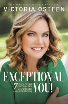 Exceptional You!: 7 Ways to Live Encouraged, Empowered, and Intentional