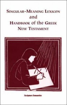 Singular-meaning Lexicon And Handbook Of The Greek New Testament