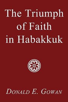 The Triumph of Faith in Habakkuk