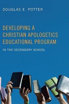 Developing a Christian Apologetics Educational Program