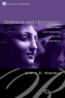 Feminism and Christianity: Questions and Answers in the Third Wave