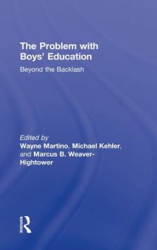 The Problem with Boys' Education: Beyond the Backlash