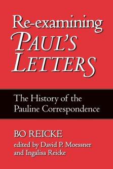 Re-examining Paul's Letters