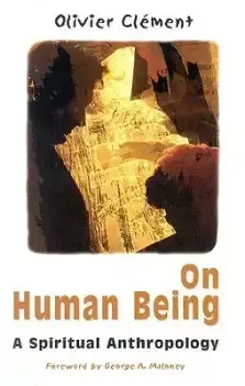 On Human Being: A Spiritual Anthropology