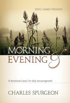 Morning and Evening : Classic KJV Edition